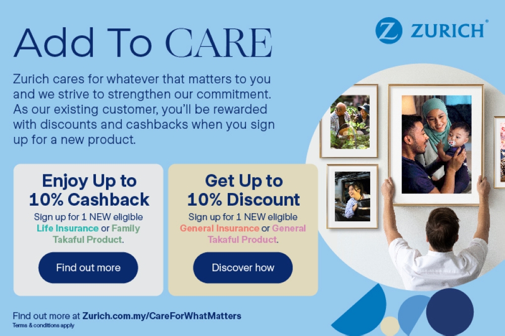 Don’t miss out on the many benefits of Zurich’s 'Add To Care' campaign from October 12 to December 31. — Picture courtesy of Zurich Malaysia