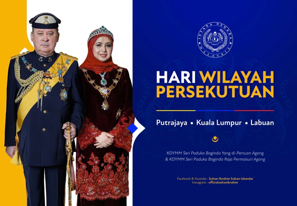 His Majesty Sultan Ibrahim, King of Malaysia, and Her Majesty Raja Zarith Sofiah, Queen of Malaysia today conveyed Happy Federal Territory Day greetings. — Picture courtesy of Facebook / Sultan Ibrahim Sultan Iskandar
