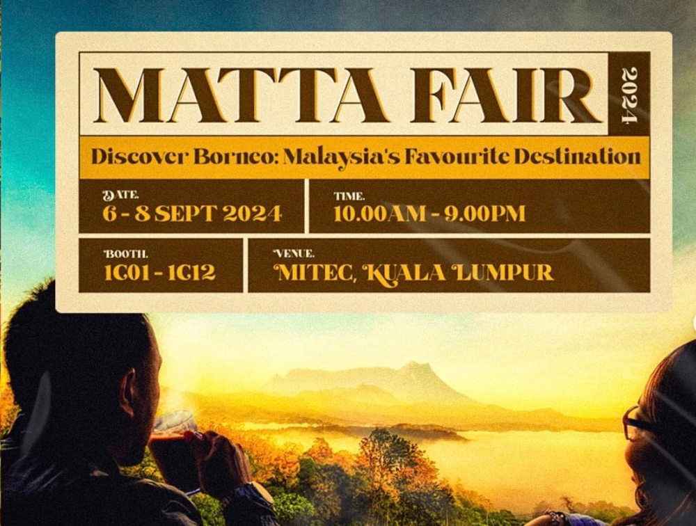 Sabah and Sarawak, as One Borneo, has been chosed by Matta as Malaysia’s favourite destinations for the fair. — Picture courtesy of Matta Fair