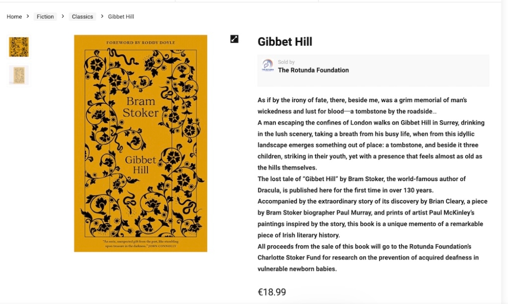 To celebrate the discovery, Gibbet Hill has been captured in a book that features cover art and illustrations inspired by the story by respected Irish artist Paul McKinley. — Screenshot of a Rotunda Foundation listing for Bram Stoker's 'Gibbet Hill'
