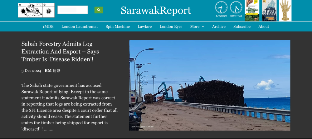 Screenshot of the Sarawak Report claims about timber in Sabah published on its website on December 6, 2024. The Sabah Forestry Department said the reports are false and done with malicious intent.