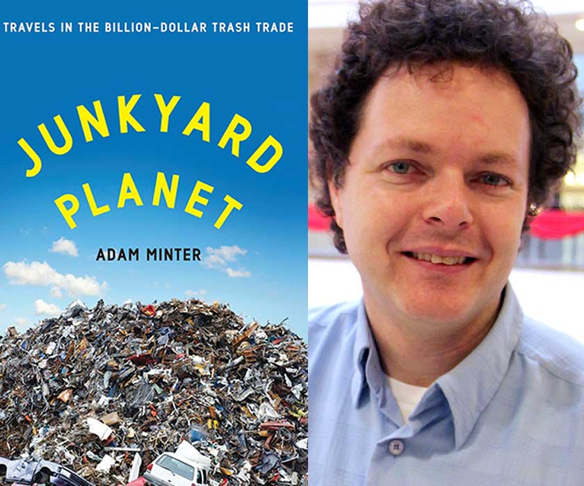 Junkyard Planet: Travels in the Billion-Dollar Trash Trade (left). The author Adam Minter comes from a family of scrapyard businesspeople (right)