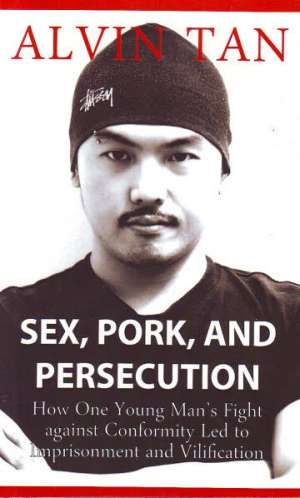 Alvin’s book, ‘Sex, pork and persecution’ is published by Silverfish Books and currently on sale at their office in Bangsar.