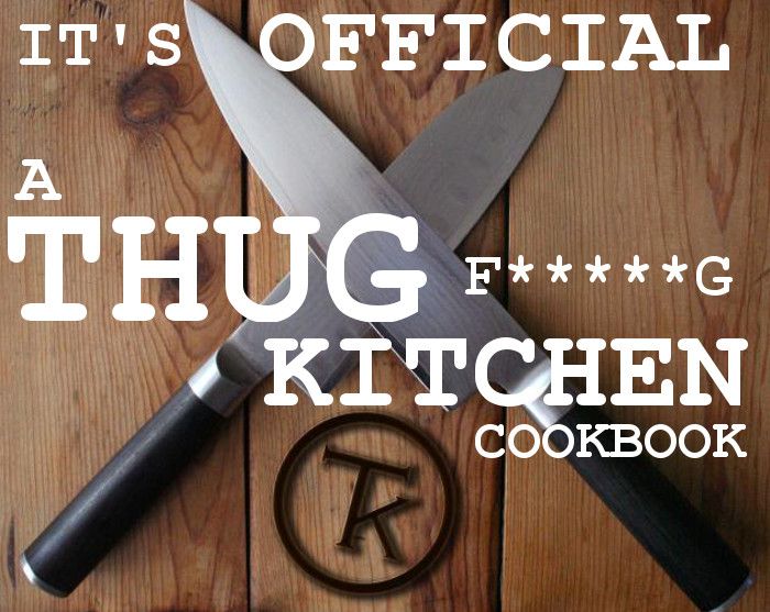 Thug Kitchen - debut cookbook of bloggers Michelle Davis and Matt Holloway Google search