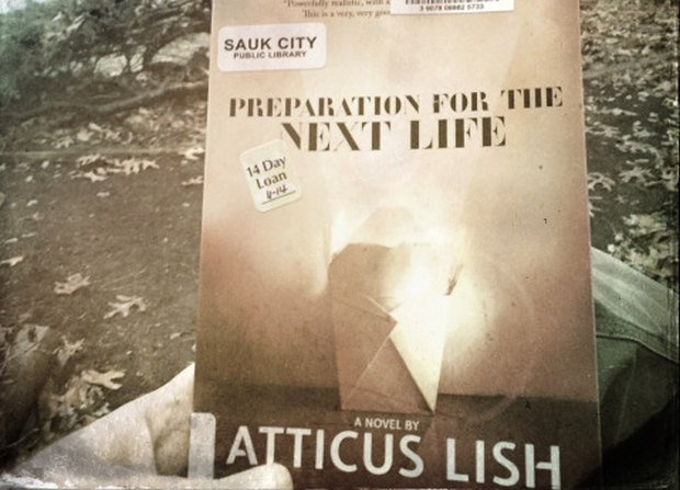 Atticus Lish's first novel 'Preparation for the Next Life.'  u00e2u20acu201d File picn