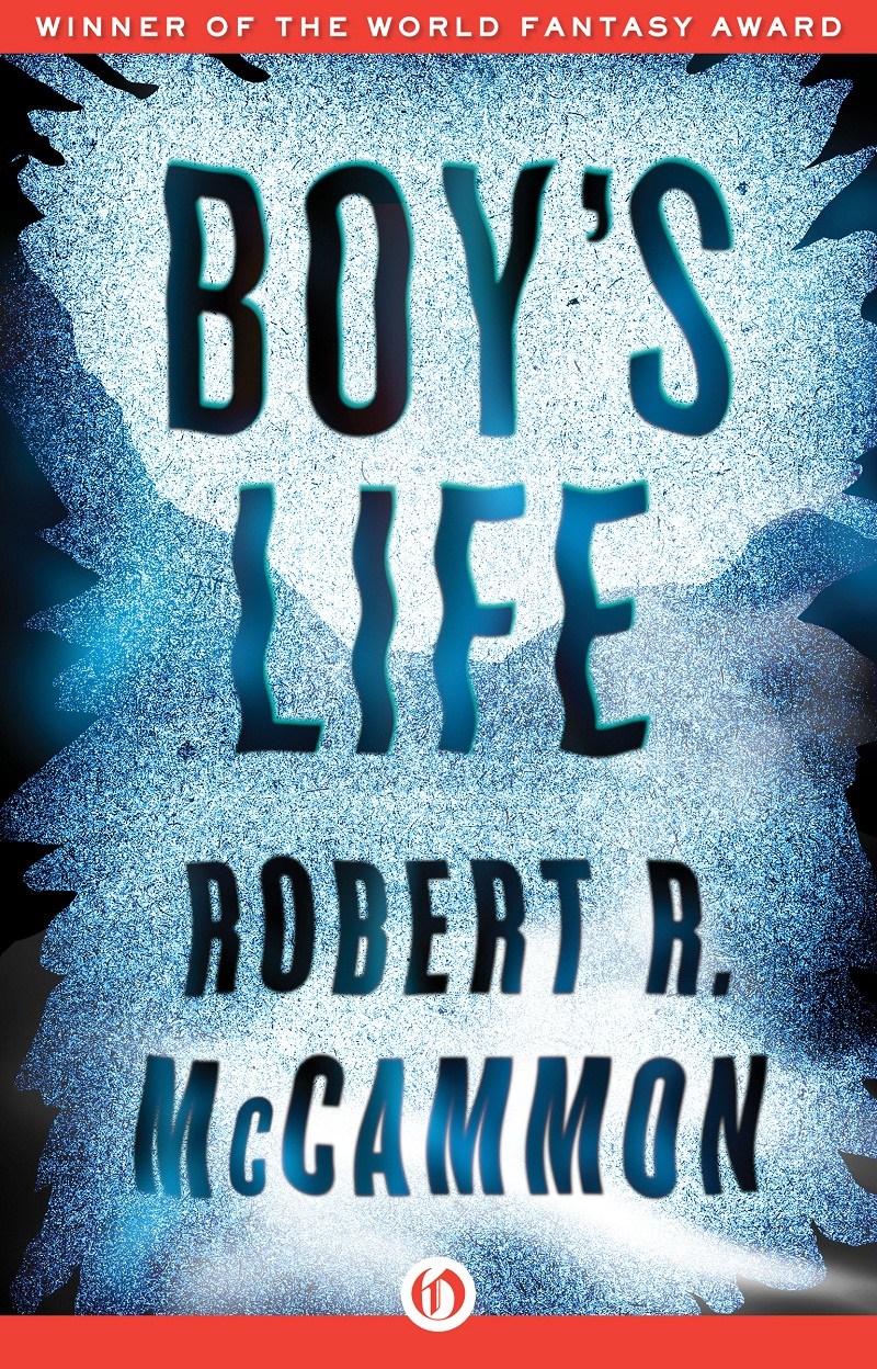 Boy’s Life by Robert McCammon.