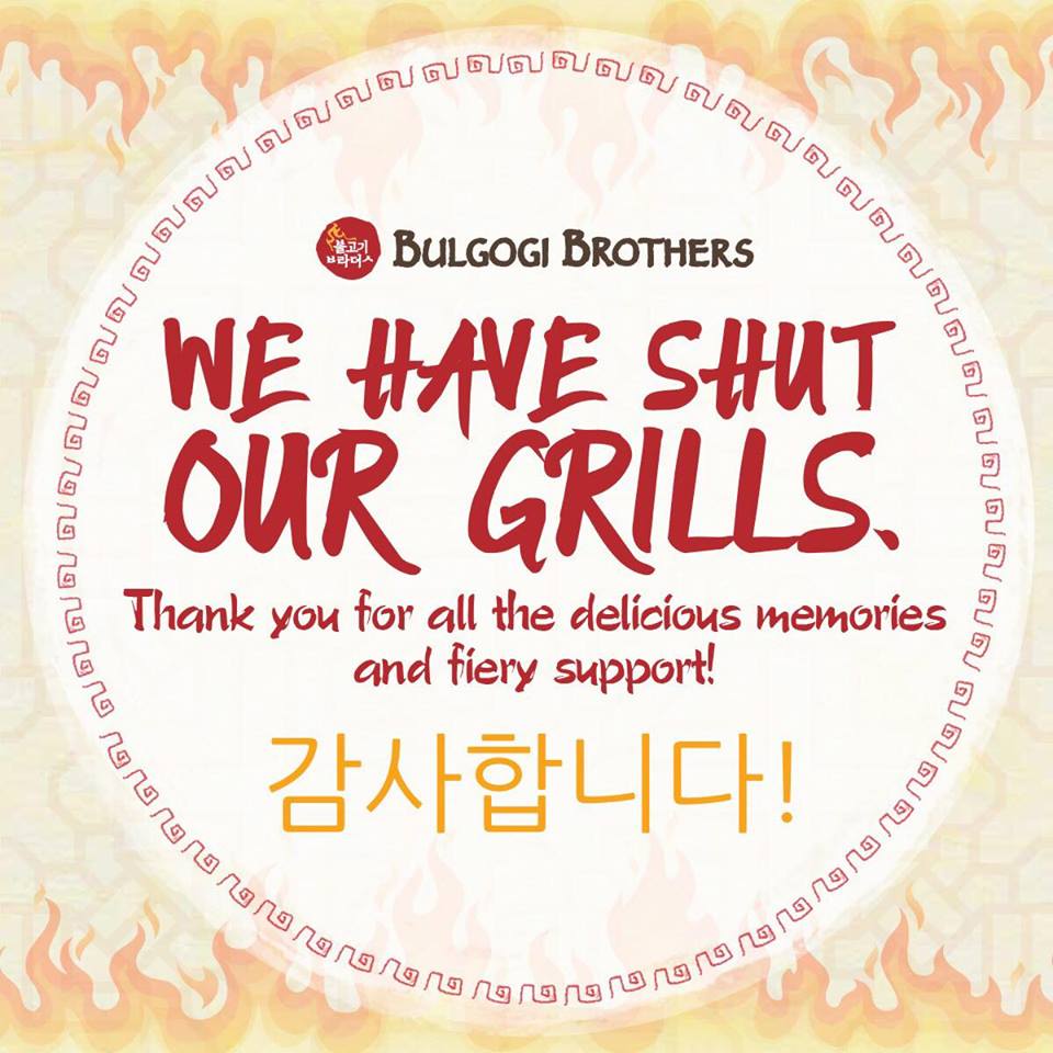 The closure announcement by Korean BBQ chain Bulgogi Brothers. u00e2u20acu201d Courtesy of facebook.com/BulgogiBrosMy/photos