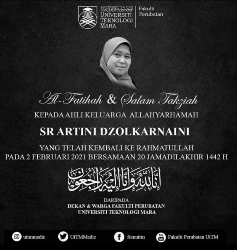 Artini Dzolkarnainiu00e2u20acu2122s death was confirmed by the UiTM Faculty of Medicine in a Facebook post. She was described as a dedicated and well-liked staff of the centreu00e2u20acu2122s Rehabilitation Medicine Department. u00e2u20acu201d Picture from UiTM Faculty of Medicinen