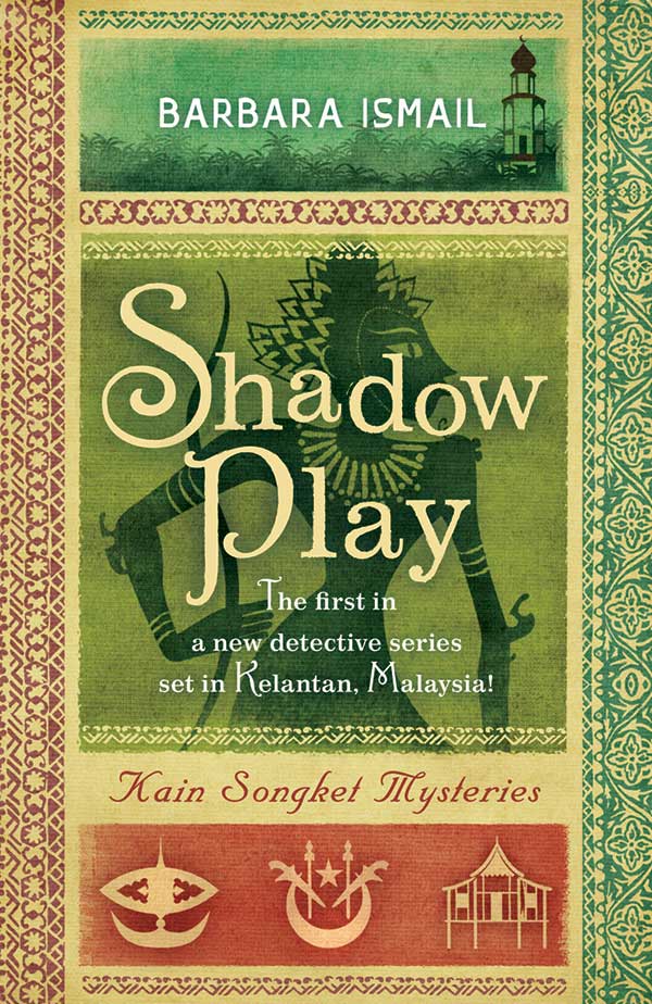 “Shadow Play”, the first book in the “Kain Songket Mysteries” series, investigates the world of wayang kulit theatre and black magic in 1970s Kelantan