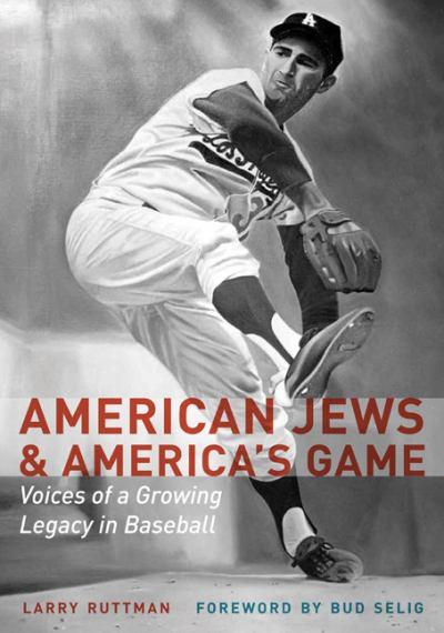 'American Jews and America’s Game: Voices of a Growing Legacy in Baseball' by Larry Ruttman. – AFP pic