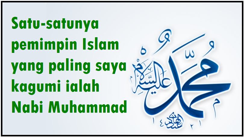 Orang Bukan Islam juga berhak kagum dengan Nabi Muhammad.